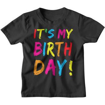 Its My Birthday For Women Ns Girls Birthday Gift Youth T-shirt - Thegiftio UK