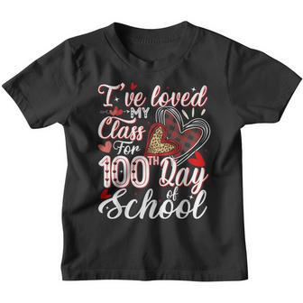 Ive Loved My Class For 100 Days Of School 100Th Day Teacher Youth T-shirt - Thegiftio UK
