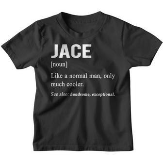 Jace Name Gift Jace Funny Definition Youth T-shirt - Thegiftio UK