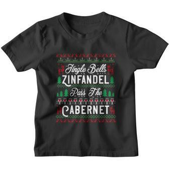 Jingle Bells Zinfandel Pass The Cabernet Ugly Christmas Wine Gift Youth T-shirt - Monsterry CA