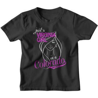 Just Virginia Girl In A Colorado World Shirts Colorado Girl T-Shirts Virginia Girl Tshirt Colorado Girl Hoodie Virginia Girl Hoodie Youth T-shirt - Thegiftio UK