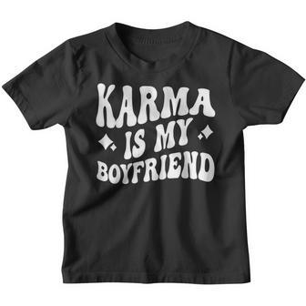 Karma Is My Boyfriend Couple Gift Youth T-shirt - Thegiftio UK