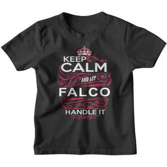 Keep Calm And Let Falco Handle It - Falco Tee Shirt Falco Shirt Falco Hoodie Falco Family Falco Tee Falco Name Falco Kid Falco Sweatshirt Youth T-shirt - Thegiftio UK