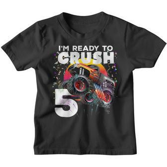 Kids 5Th Birthday Monster Truck - Im Ready To Crush Youth T-shirt | Mazezy
