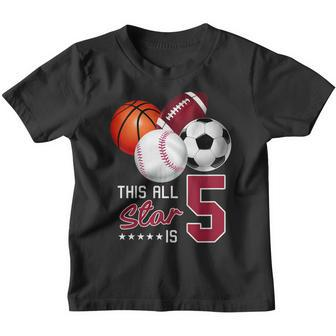 Kids 5Th Sport Birthday Gift Tshirt Sports Star Is 5 Years Old Youth T-shirt | Mazezy