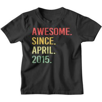 Kids Awesome Since April 2015 4Th Birthday Boys Girls Youth T-shirt | Mazezy