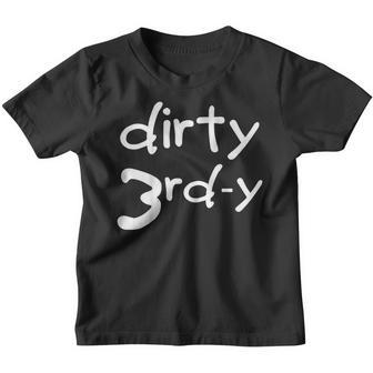 Kids Dirty 3Rd - Y 3Rd Birthday For Girls Or Boys Youth T-shirt | Mazezy