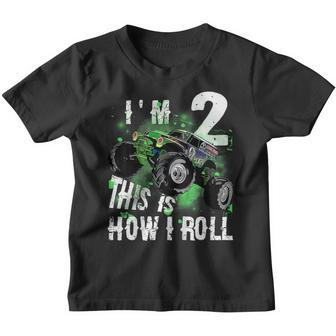 Kids Monster Truck Im 2 This Is How I Roll 2Nd Birthday Youth T-shirt | Mazezy