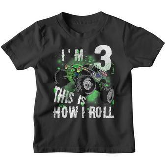 Kids Monster Truck Im 3 This Is How I Roll 3Rd Birthday Youth T-shirt | Mazezy