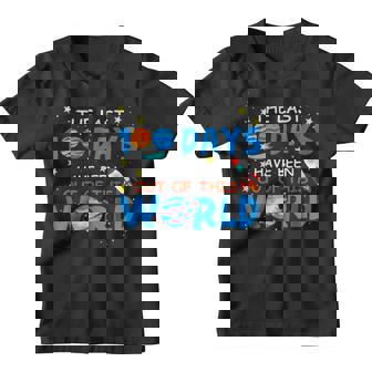 Last 100 Days Have Been Out Of This World 100 Day Of School Youth T-shirt - Thegiftio