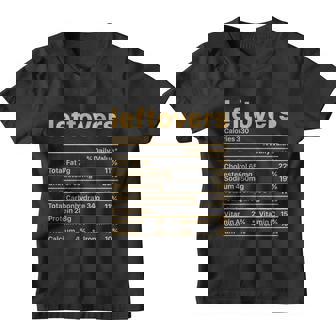 Leftovers Nutrition Facts Funny Thanksgiving Christmas Food Youth T-shirt - Monsterry