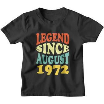Legend Since August 1972 Funny 50Th Birthday Youth T-shirt - Monsterry UK