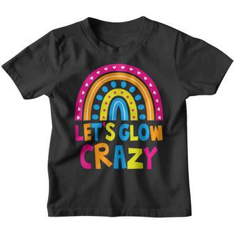 Lets Glow Crazy Party | Rainbaw 80S And 90S Rave Color Youth T-shirt - Thegiftio UK