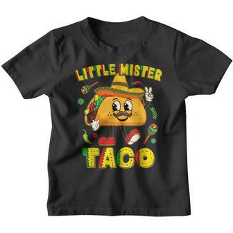 Little Mister Taco Cinco De Mayo Kid Toddler Boy Tacos Youth T-shirt | Mazezy