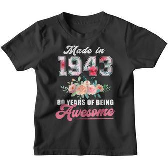 Made In 1943 80 Year Old 80Th Birthday Gift For Girl Women Youth T-shirt - Thegiftio UK