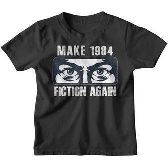 Make 1984 Fiction Again Big Brother Is Watching You Youth T-shirt - Thegiftio UK