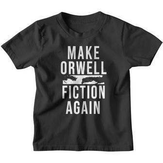 Make Orwell Fiction Again Love Youth T-shirt - Thegiftio UK