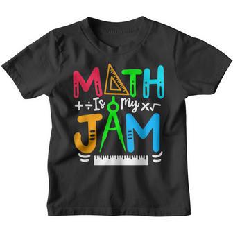 Math Is My Jam Funny Math Teacher 100 Days Of Back To School Youth T-shirt - Thegiftio UK