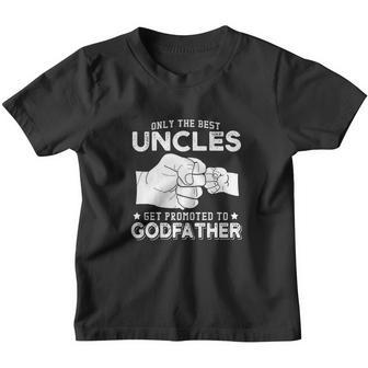 Mens Only The Best Uncles Get Promoted To Godfather V2 Youth T-shirt - Monsterry