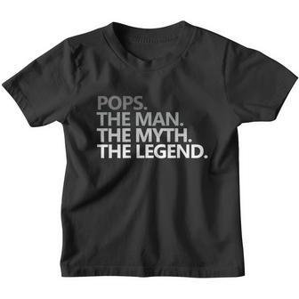 Mens Pops The Man The Myth The Legend Fathers Day Gift Youth T-shirt - Monsterry UK