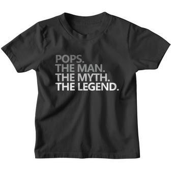 Mens Pops The Man The Myth The Legend Fathers Day Gift Youth T-shirt - Monsterry CA