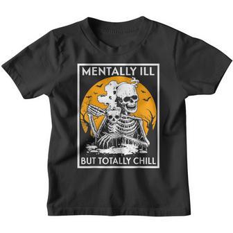 Mentally Ill But Totally Chill Halloween Costume Skeleton V4 Youth T-shirt - Thegiftio UK