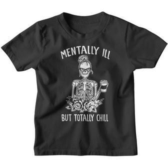 Mentally Ill But Totally Chill Halloween Women Skeleton Youth T-shirt - Thegiftio UK