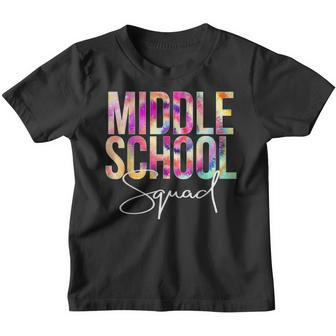 Middle School Squad Tie Dye Back To School Appreciation Youth T-shirt | Mazezy