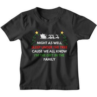 Might As Well Sleep Under The Tree Christmas Kids Women Men Youth T-shirt - Monsterry UK