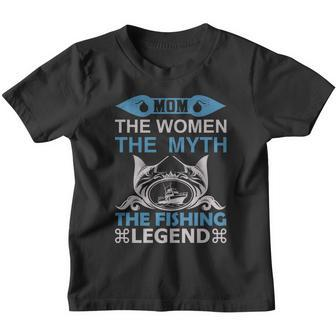 Mom The Women The Myth The Fishing The Legend Youth T-shirt - Monsterry CA
