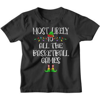 Most Likely To All The Basketball Games Family Christmas V2 Youth T-shirt - Thegiftio UK