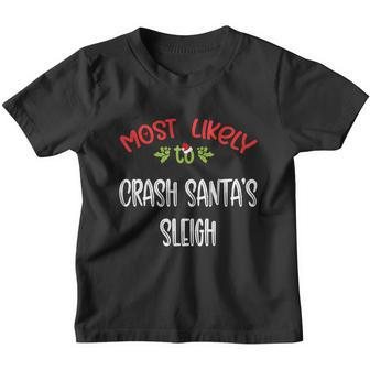 Most Likely To Christmas Crash Santa’S Sleigh Family Group Youth T-shirt - Monsterry UK