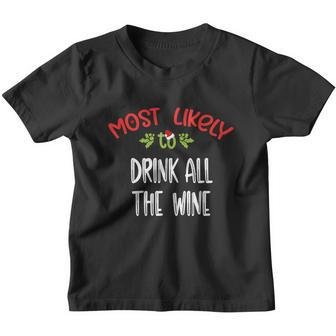 Most Likely To Christmas Drink All The Wine Family Group Youth T-shirt - Monsterry UK