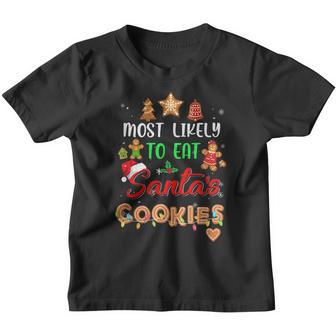 Most Likely To Eat Santas Cookies Matching Family Christmas Youth T-shirt - Thegiftio UK