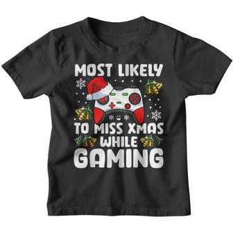 Most Likely To Miss Xmas While Gaming Christmas Pajama Gamer V11 Youth T-shirt - Thegiftio UK