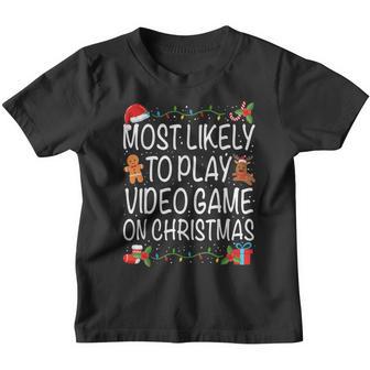 Most Likely To Play Video Game Family Matching Christmas Youth T-shirt - Thegiftio UK