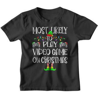 Most Likely To Play Video Game On Christmas Family Xmas 2022 V3 Youth T-shirt - Thegiftio UK