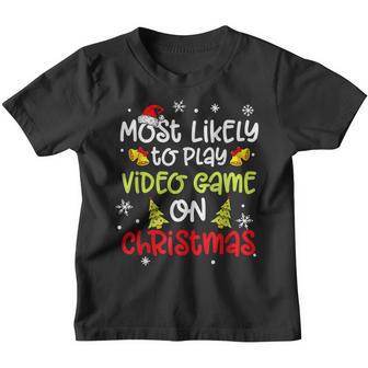 Most Likely To Play Video Game On Christmas Family Xmas 2022 Youth T-shirt - Thegiftio UK