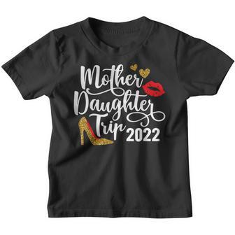 Mother Daughter Trip 2022 Girls Trip Family Vacation Mode Youth T-shirt - Thegiftio UK