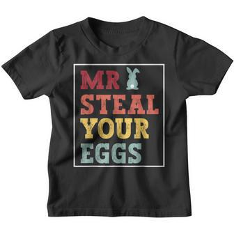 Mr Steal Your Eggs Easter Boys Toddlers Funny Spring Humor Youth T-shirt | Mazezy