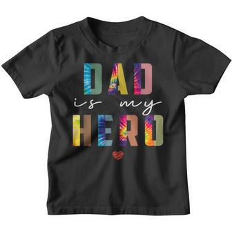 My Dad Is My Superhero Tie Dye Boy Girl Fathers Day Apparel Youth T-shirt - Thegiftio UK