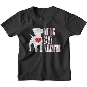 My Dog Is My Valentine Gift V2 Youth T-shirt - Thegiftio UK