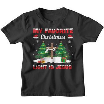 My Favorite Christmas Light Is Jesus Men Women Kid Christian Youth T-shirt - Thegiftio UK