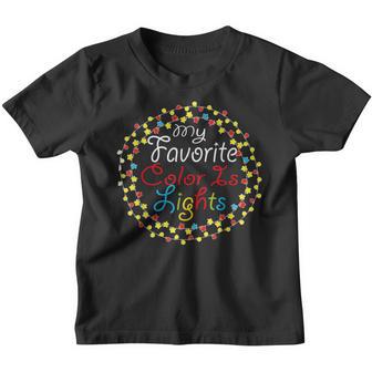 My Favorite Color Is Christmas Lights Funny Xmas Gifts Kids V2 Youth T-shirt - Thegiftio UK