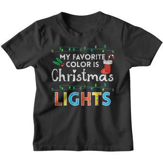 My Favorite Color Is Christmas Lights Xmas Men Women Kids Youth T-shirt - Thegiftio UK