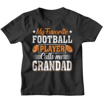 My Favorite Football Player Calls Me Grandad Fathers Day Youth T-shirt - Thegiftio UK