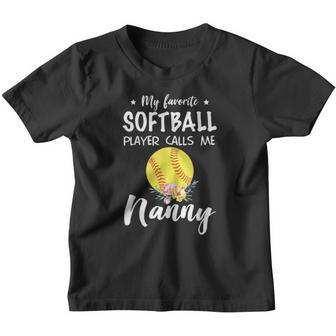 My Favorite Softball Player Calls Me Nanny Softball Ball Floral Version Youth T-shirt - Thegiftio UK