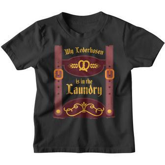 My Lederhosen Is In The Laundry - Funny Oktoberfest Costume Youth T-shirt - Thegiftio UK