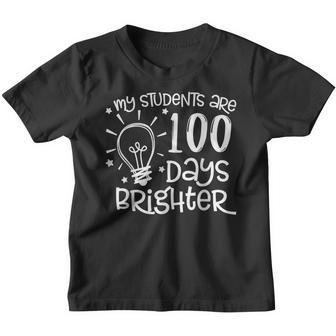 My Students Are 100 Days Brighter Happy 100Th Day Of School Youth T-shirt - Thegiftio UK
