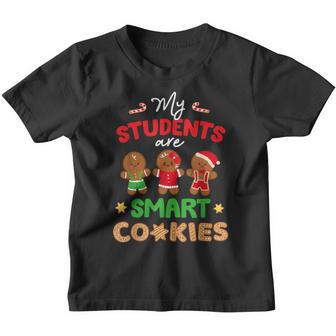 My Students Are Smart Cookies Christmas Teacher Women Kids Youth T-shirt - Thegiftio UK